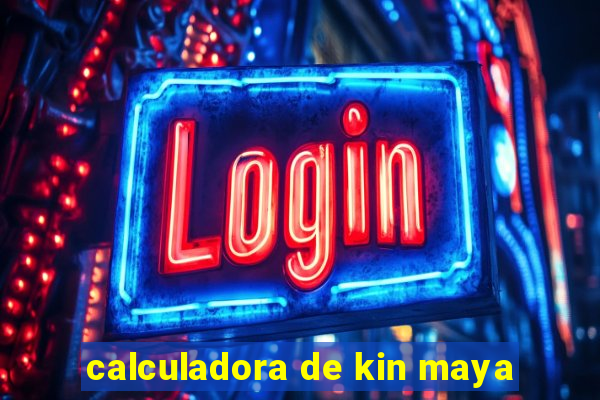 calculadora de kin maya